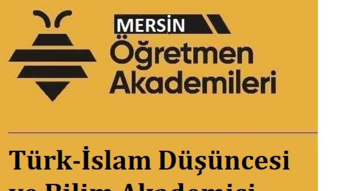 TÜRK-İSLAM DÜŞÜNCESİ VE BİLİMİ AKADEMİSİ