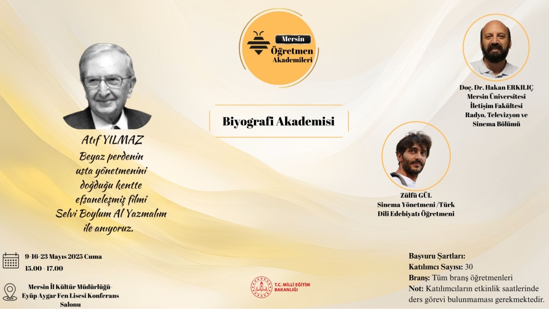 BİYOGRAFİ AKADEMİSİ ''ATIF YILMAZ ETKİNLİĞİ'' BAŞVURU İLANI